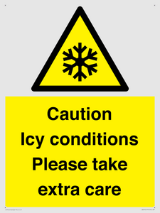 Caution Icy conditions please take extra care